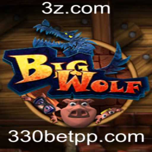 BigWolf: A Excitante Aventura em Jogo com 330bet App