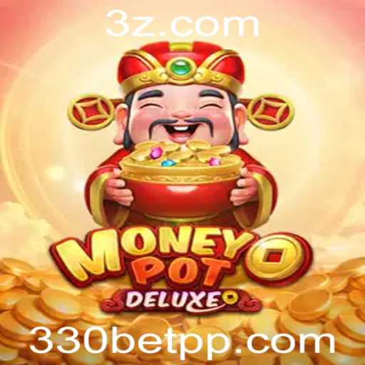 MoneyPotDELUXE: Um Mergulho no Universo do 330bet App
